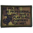 Be Polite, Be Professional USMC Mattis Quote - 2x3 Patch-7