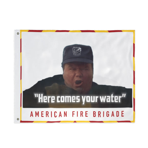 Here Comes Your Water Flag