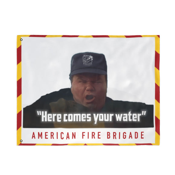 Here Comes Your Water Flag