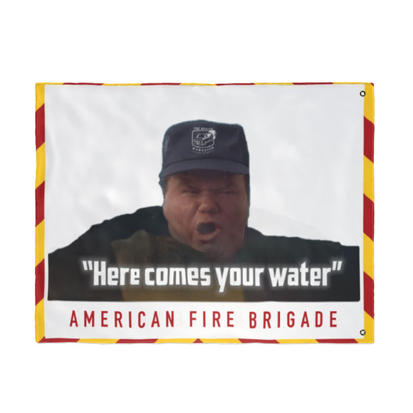 Here Comes Your Water Flag