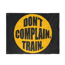Don't Complain, Train Flag-2