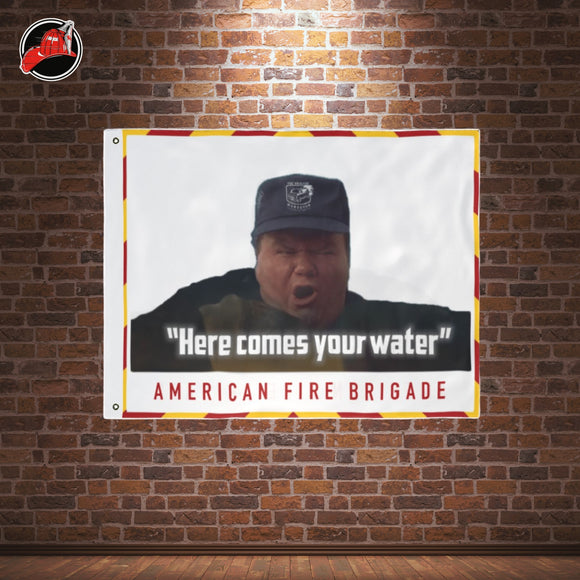 Here Comes Your Water Flag