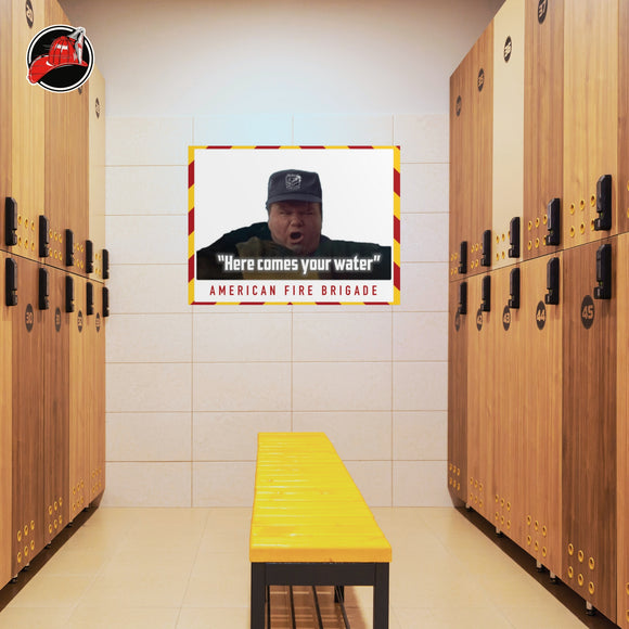 Here Comes Your Water Poster