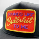 Sounds Like BS to Me Trucker Hat-2