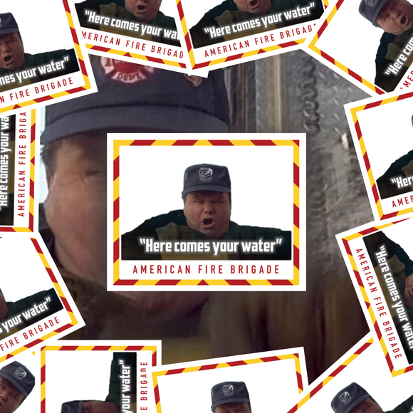 Here Comes your Water! Sticker