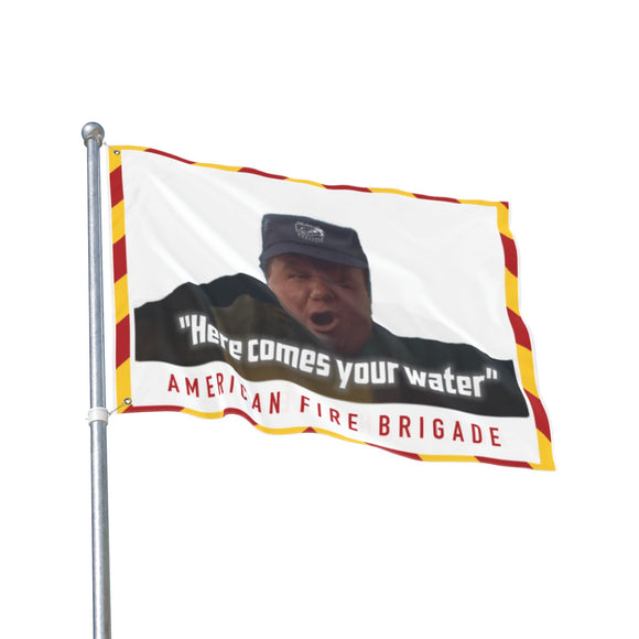 Here Comes Your Water Flag