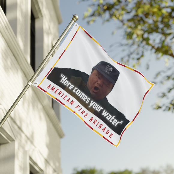 Here Comes Your Water Flag