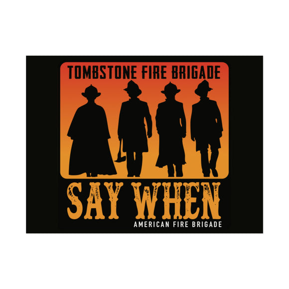 Tombstone Fire Brigade Poster