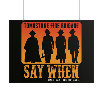 Tombstone Fire Brigade Poster