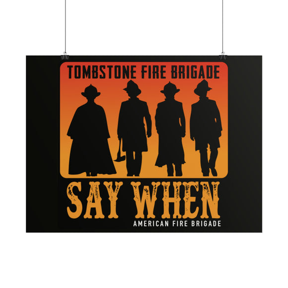 Tombstone Fire Brigade Poster