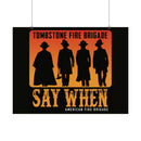 Tombstone Fire Brigade Poster-6