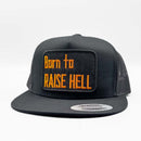 Born to Raise Hell Trucker Hat-3