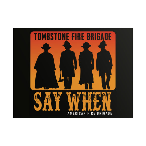 Tombstone Fire Brigade Poster