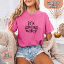 It’s Giving Wifey Comfort Colors Tee – Bride to Be or Wedding Gift Shirt-13