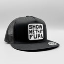 Show Me that FUPA Funny Trucker Hat-6