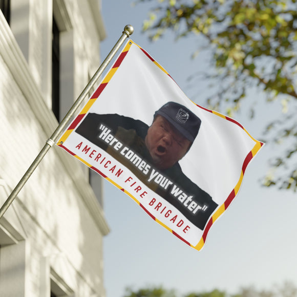 Here Comes Your Water Flag