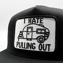 I Hate Pulling Out RV Camper Trucker Hat-2