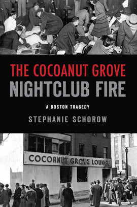 Cocoanut Grove Nightclub Fire, The