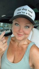 Trucker Hat -  My Dog Said You’re A Hoe-3