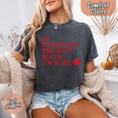 Comfort Colors Go Disappoint The Next Bitch T-Shirt-10