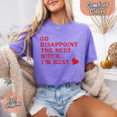 Comfort Colors Go Disappoint The Next Bitch T-Shirt-8