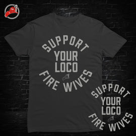 Fire Wives  Loco Tee