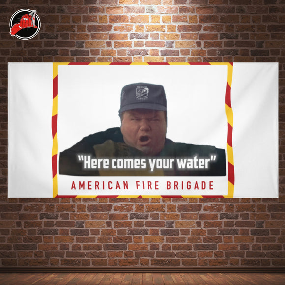 Here Comes Your Water Flag