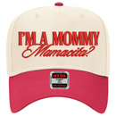 I’m a Mommy Mamacita Hat Custom Embroidered-1