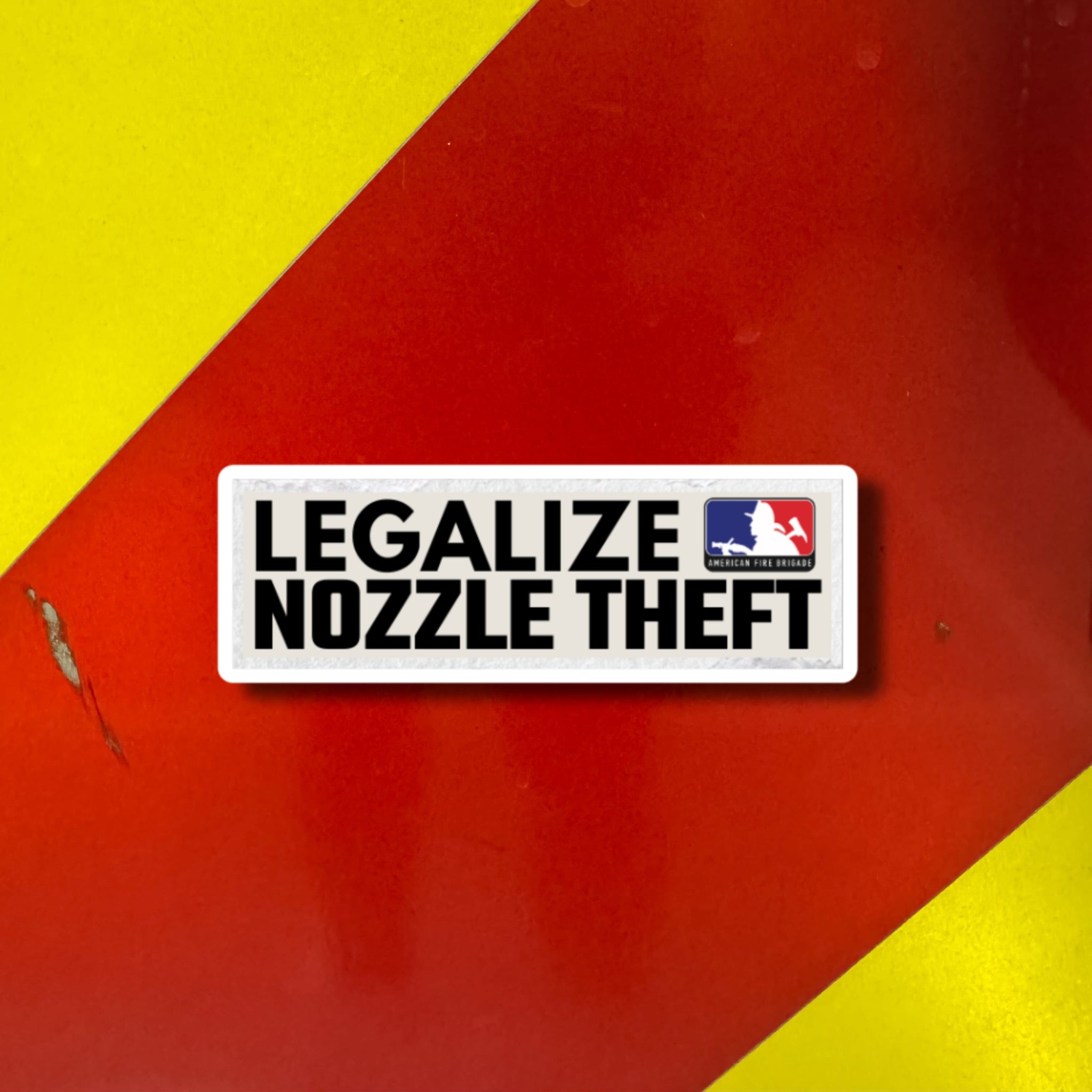 Legalize Regulate Sticker Legalize Nozzle Theft Sticker | American Fire Brigade
