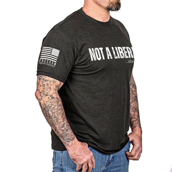 Men's Not A Liberal (Obviously) Patriotic T-Shirt