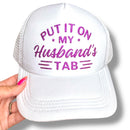Trucker Hat - Put it on My Husbands Tab-5