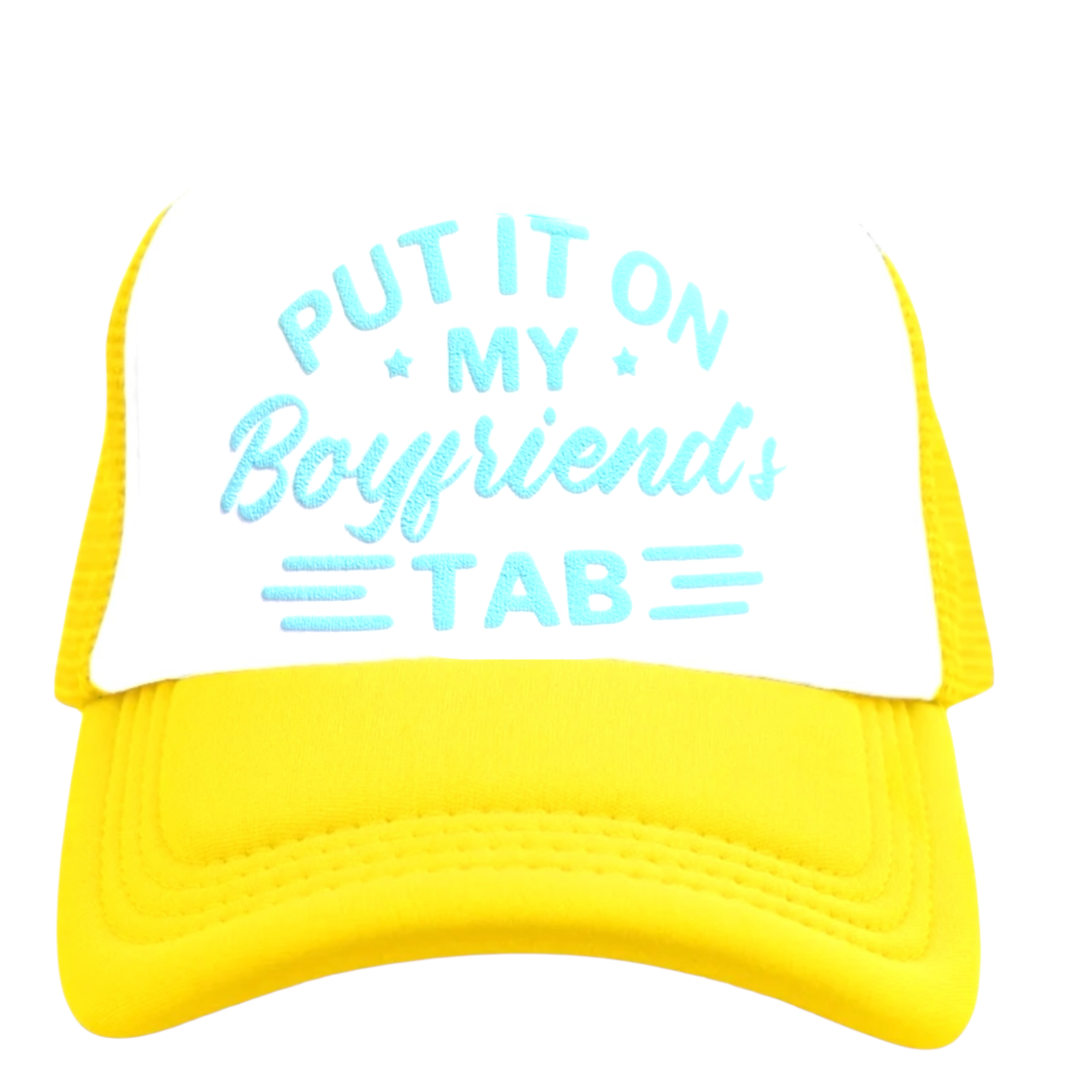 Trucker Hat - Put it on My Boyfriends Tab