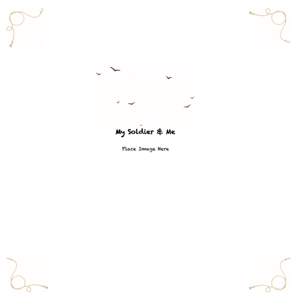 Army Children’s Book - My Daddy, My Soldier by Matthew E. Miller