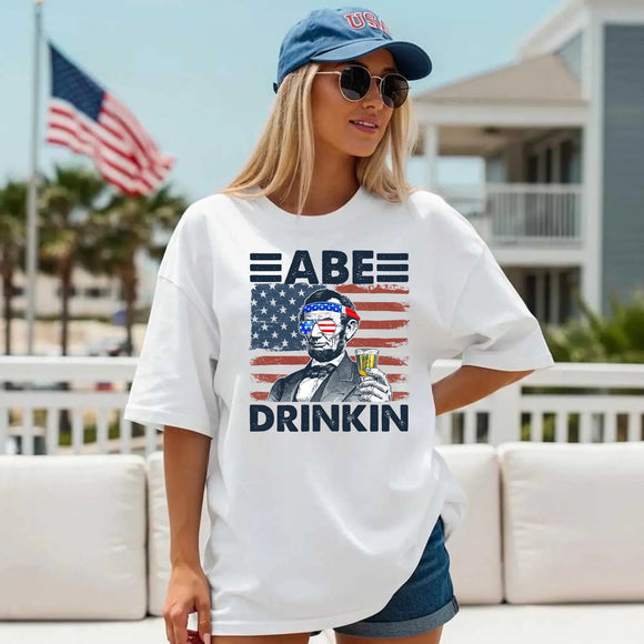 Abe Drinkin 4th of July Shirt – Abraham Lincoln Patriotic Drinking Tee