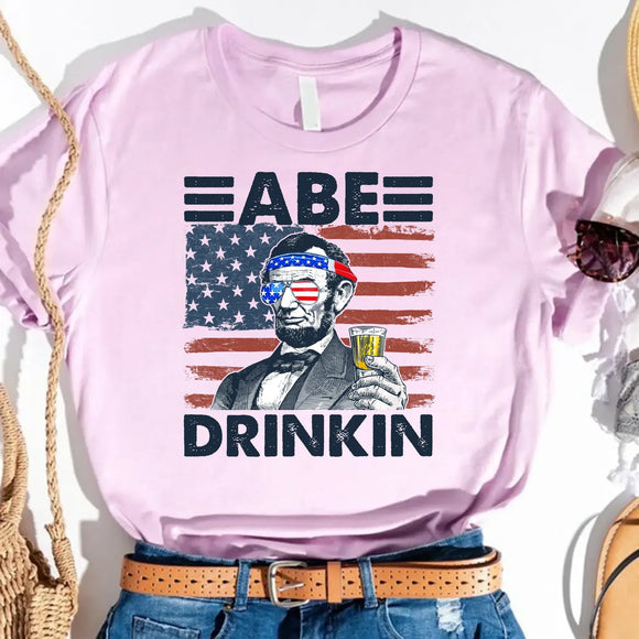 Abe Drinkin 4th of July Shirt – Abraham Lincoln Patriotic Drinking Tee
