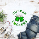 Cheers F*ckers, Drink Up B*tches Saint Paddy Couples T-Shirt-3
