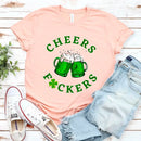 Cheers F*ckers, Drink Up B*tches Saint Paddy Couples T-Shirt-7