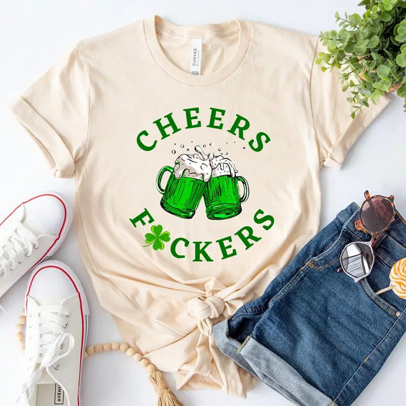 Cheers F*ckers, Drink Up B*tches Saint Paddy Couples T-Shirt