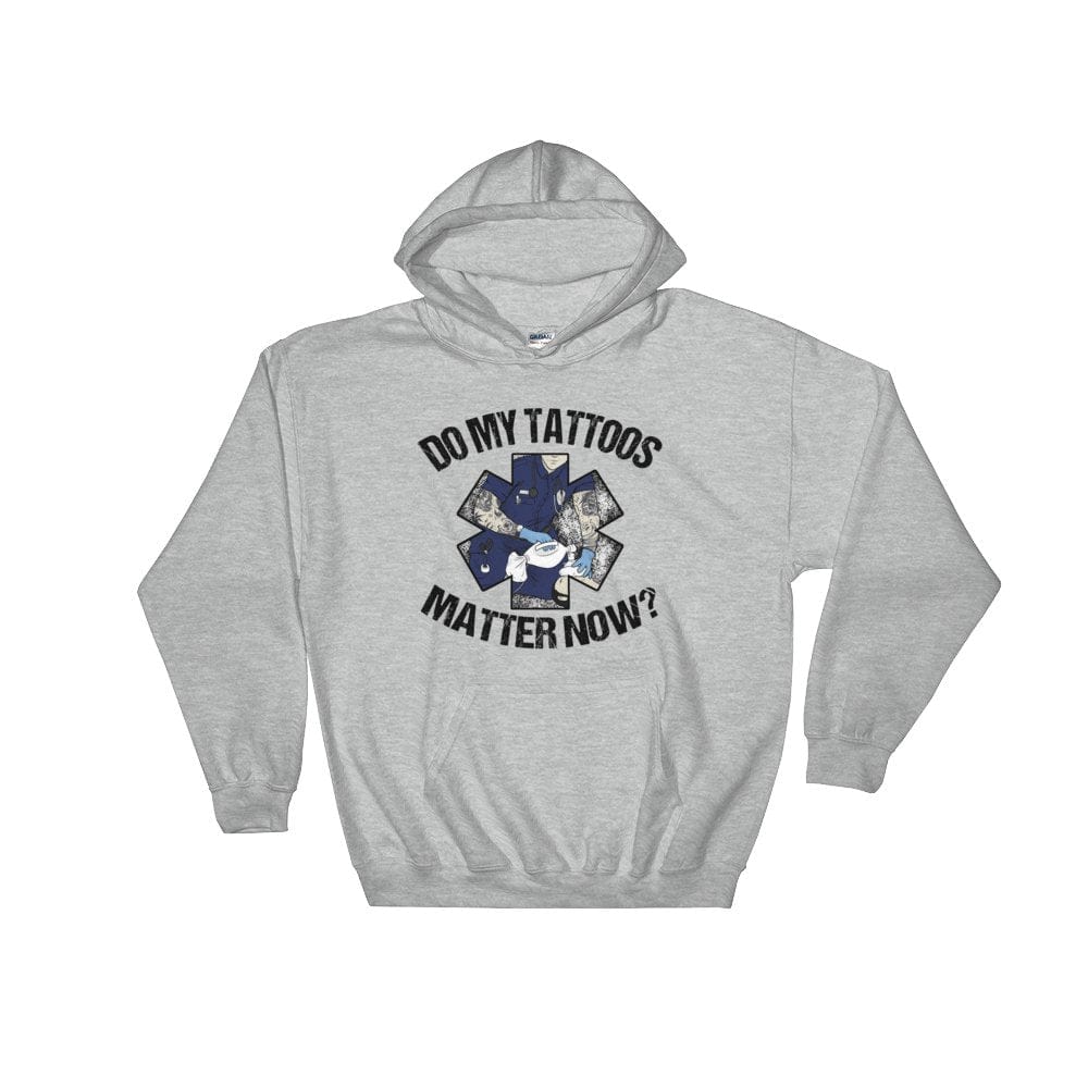 Do my tattoos matter now? - EMS Hoodie