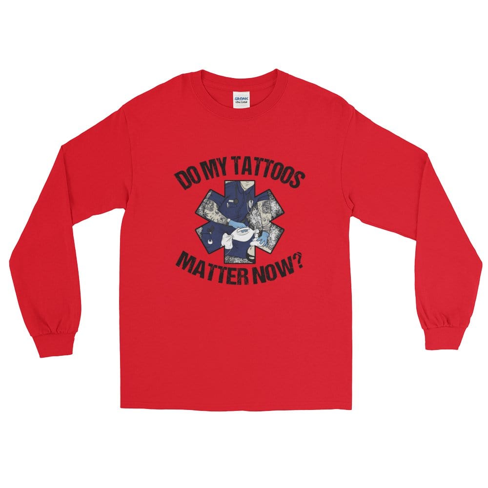 Do my tattoos matter now? - EMS Long Sleeve