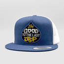 Good to the Last Drop Trucker Hat-3