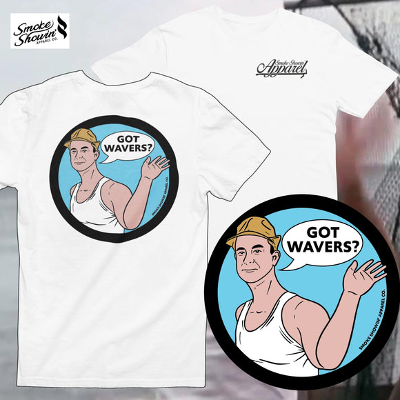 Got Wavers Tee