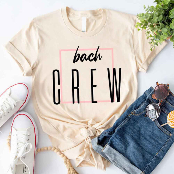Bach Crew Bride To be Party Bachelorette T-shirt