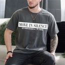 Move in Silence Unisex T-Shirt – Motivational Hustle Tee-19