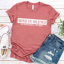 Move in Silence Unisex T-Shirt – Motivational Hustle Tee-16