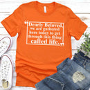 Dearly Beloved Tee – Unisex Funny Quote Shirt-10