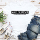Move in Silence Unisex T-Shirt – Motivational Hustle Tee-20