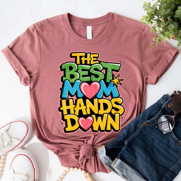 Best Mom Hands Down Shirts – Cute & Trendy Mother’s Day Gift Tees