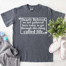 Dearly Beloved Tee – Unisex Funny Quote Shirt-11