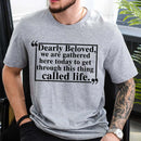 Dearly Beloved Tee – Unisex Funny Quote Shirt-3